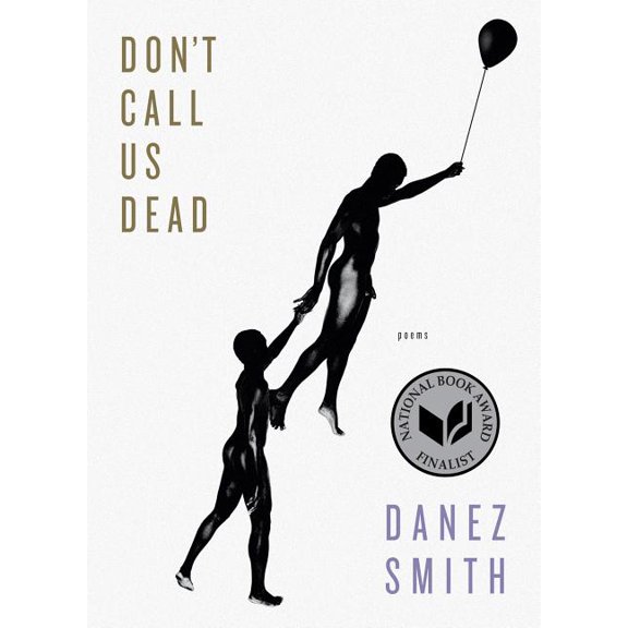 Don't Call Us Dead: Poems, (Paperback)