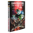thumbnail image 2 of Ghostbusters: the Inside Story: Stories from the Cast and Crew of the Beloved Films (Media tie-in) (Hardcover), 2 of 6