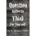 thumbnail image 2 of Question Authority; Pensez par Vous-Même, 2 of 3