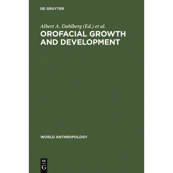 World Anthropology Orofacial Growth and Development, (Hardcover)