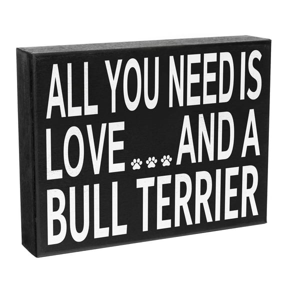 JennyGems Bull Terrier Gifts, All You Need is Love and a Bull Terrier, Wood Sign, 8x6 Inches, Bull Terrier Mom, Bull Terrier Sign, Bull Terrier Decor, American Made