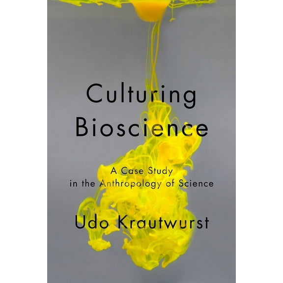 Teaching Culture: Utp Ethnographies for  Culturing Bioscience, (Paperback)