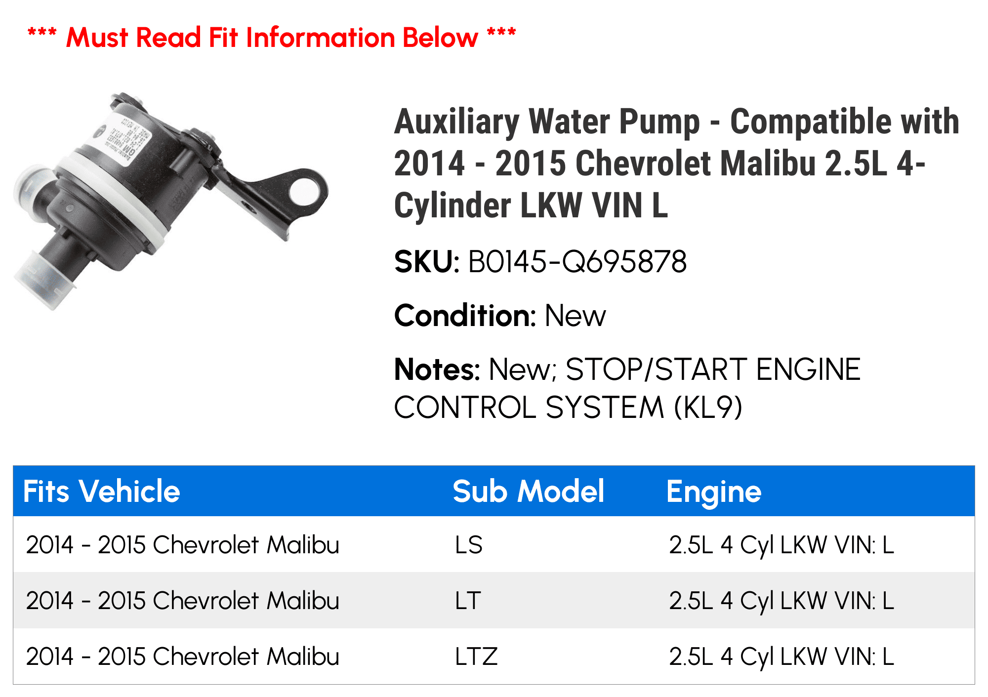 Auxiliary Water Pump - Compatible with 2014 - 2015 Chevy Malibu 2.5L  4-Cylinder LKW VIN L