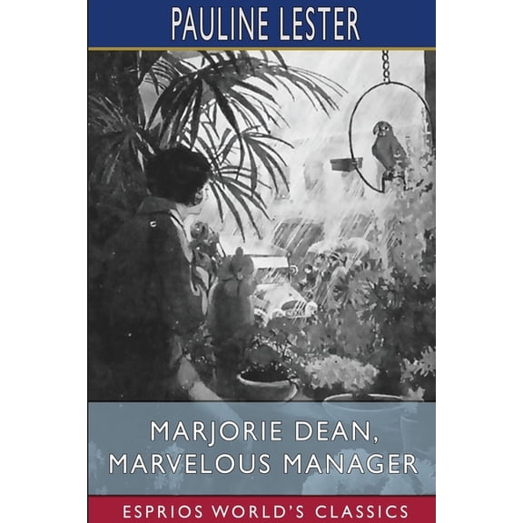 Marjorie Dean, Marvelous Manager (Esprios Classics), (Paperback)