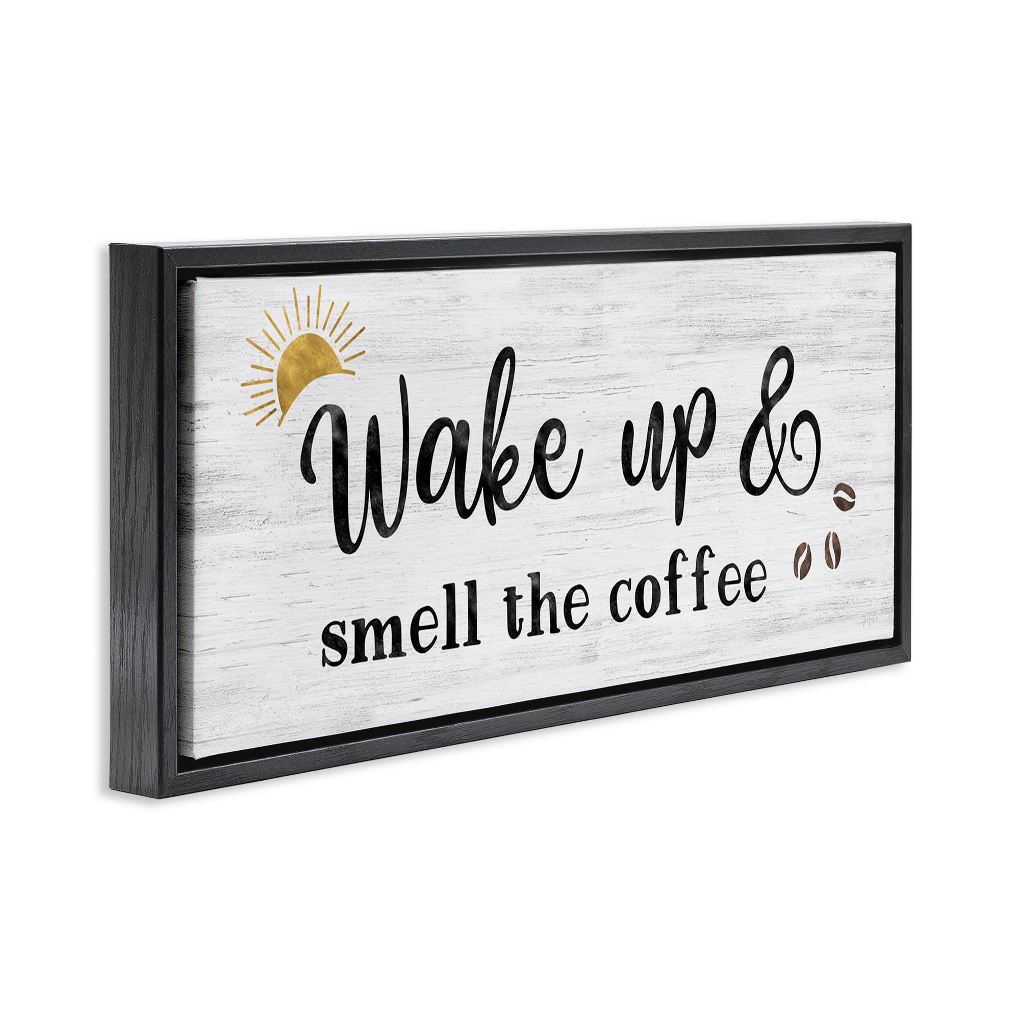 Stupell Industries Wake up Smell Coffee Food & Beverage Painting Black Floater Framed Canvas Art Print Wall Art, 25 x 11