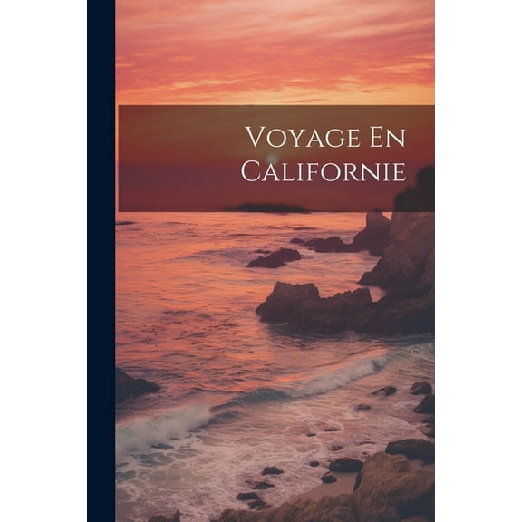 Voyage En Californie (Paperback)