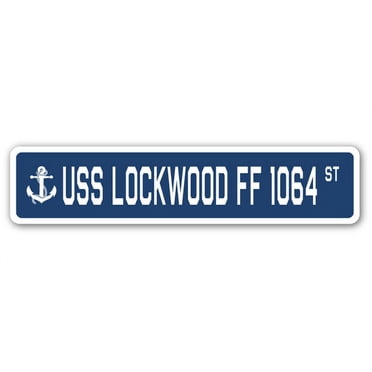 USS Lockwood FF 1064 Street Sign us Navy Ship Veteran Sailor Gift