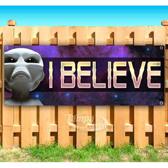 I Believe 13 oz Vinyl Banner With Metal Grommets