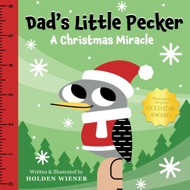 Libro Dad's Little Pecker: Un milagro navideño