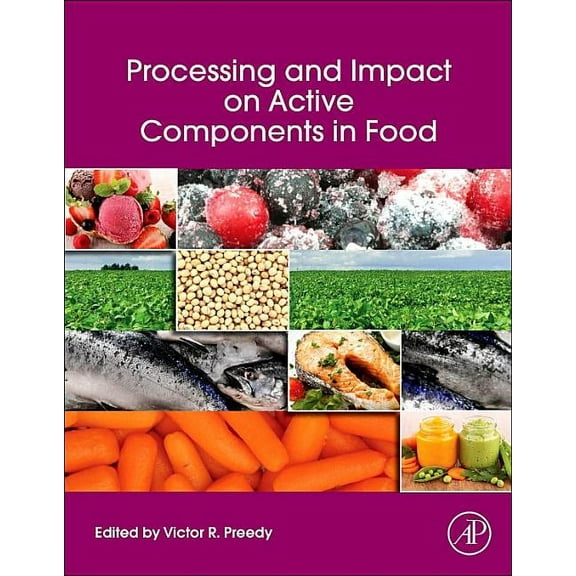Processing and Impact on Active Components in Food, (Paperback)