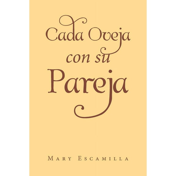Cada Oveja con su Pareja (Paperback)