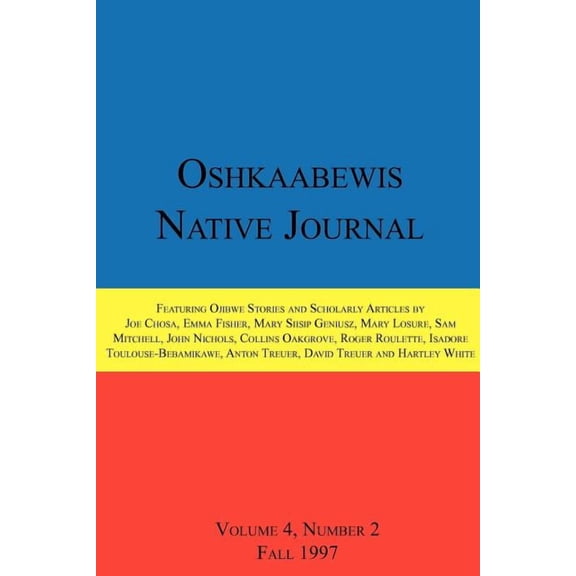 Oshkaabewis Native Journal (Vol. 4, No. 2), (Paperback)