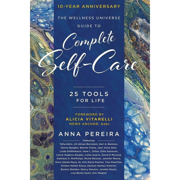 Wellness Universe The Wellness Universe Guide to Complete Self-Care: 25 Tools for Life, Book 5, (Paperback)