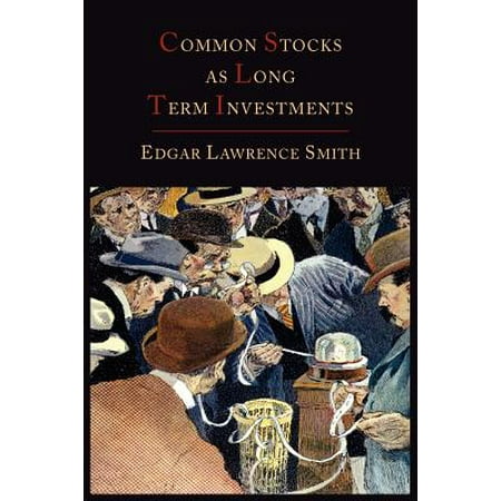 Common Stocks as Long Term Investments