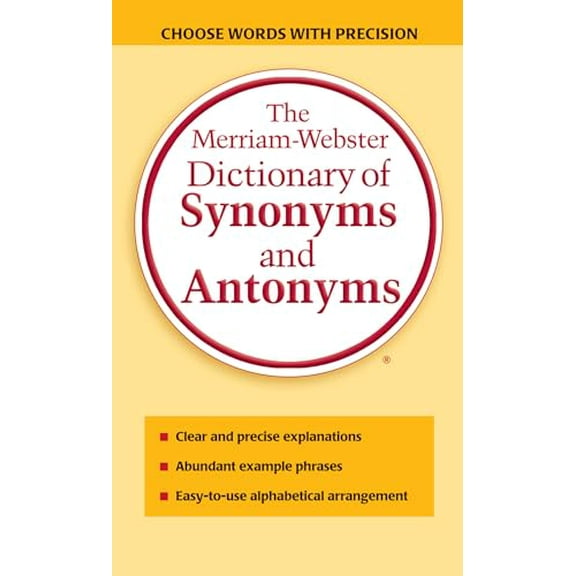 Pre-Owned The Merriam-Webster Dictionary of Synonyms and Antonyms (Mass Market Paperback) 0877799067 9780877799061