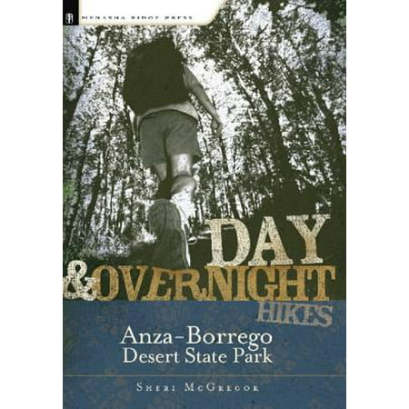 Day and Overnight Hikes: Anza-Borrego Desert State Park - (Best Hikes Anza Borrego State Park)
