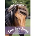 thumbnail image 1 of Pre-Owned In Pursuit of a Horse (Paperback) 0987533231 9780987533234, 1 of 1