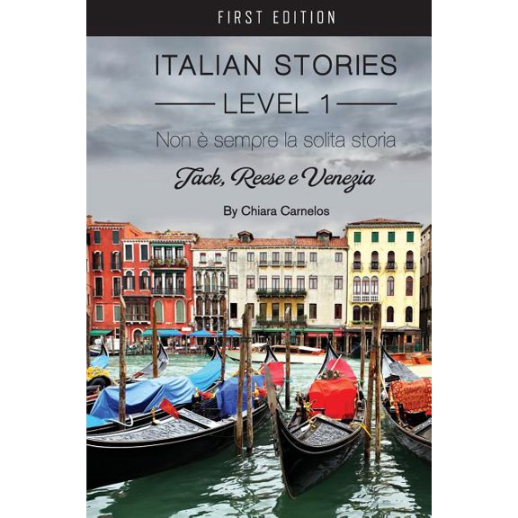 Non è sempre la solita storia: Jack, Reese e Venezia (Italian Stories Level 1), (Paperback)