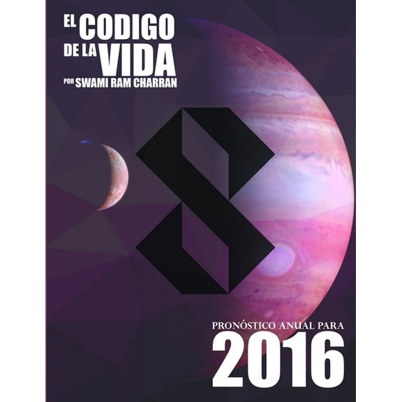 El Código de la Vida #8 Pronóstico Anual Para 2016 (Paperback)