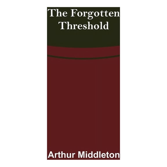 The Forgotten Threshold, (Paperback)