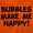 Orange, variant on Bubbles Make Me Happy Fun Playtime Toddler Boy Girl T Shirt Infant Toddler Brisco Brands 12M