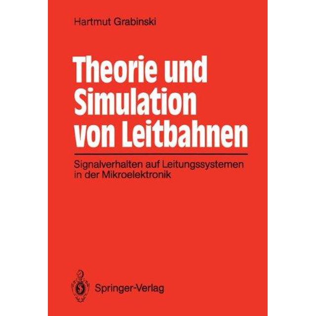 Theorie Und Simulation Von Leitbahnen: Signalverhalten Auf Leitungssystemen en Der Mikroelektronik