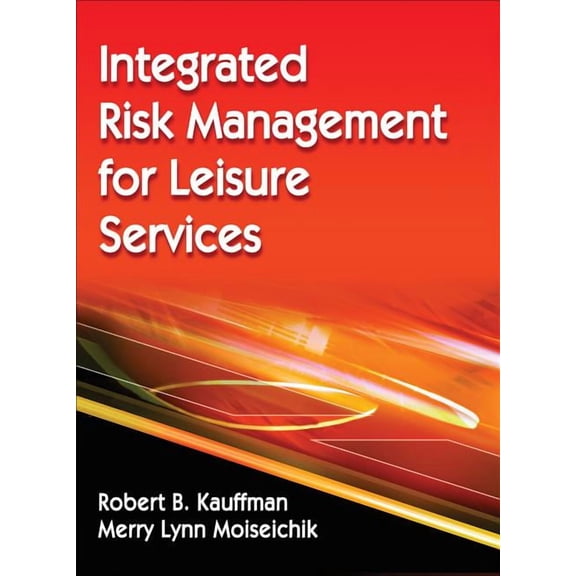 Integrated Risk Management for Leisure Services (Hardcover)
