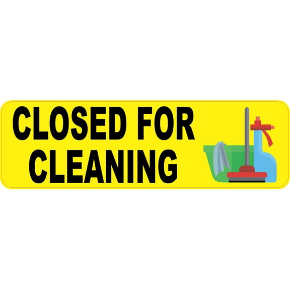 10in x 3in Yellow Closed for Cleaning Sticker Vinyl Business Decal Sign
