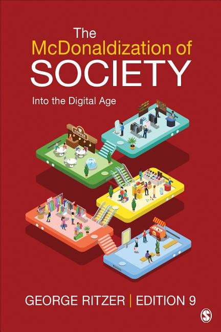 mcdonaldization of society into the digital age