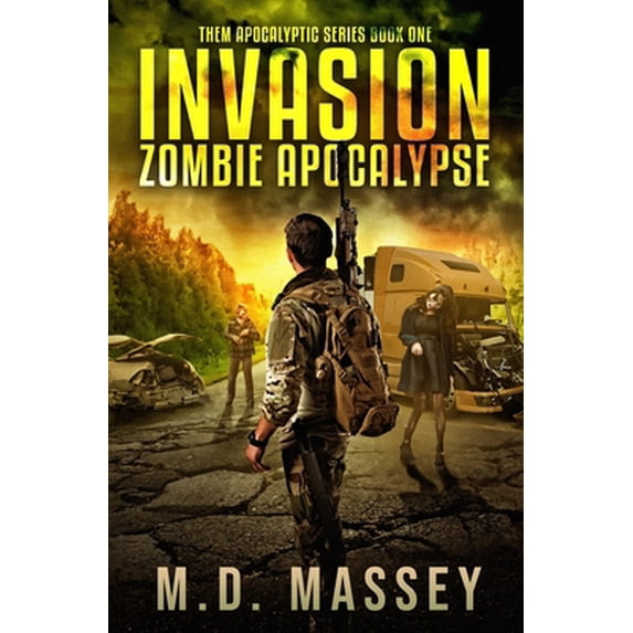 Pre-Owned THEM Invasion: Zombie Apocalypse (Paperback) 098966838X 9780989668385