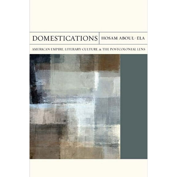 FlashPoints: Domestications : American Empire, Literary Culture, and the Postcolonial Lens (Series #31) (Paperback)