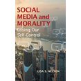 thumbnail image 1 of Social Media and Morality: Losing our Self Control, 1 of 4