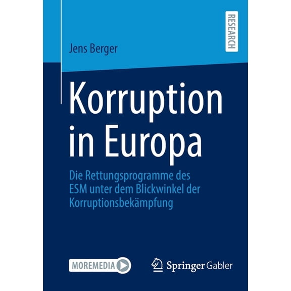 Korruption in Europa: Die Rettungsprogramme Des Esm Unter Dem Blickwinkel Der Korruptionsbekämpfung, (Paperback)