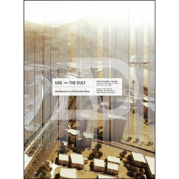 Architectural Design: Uae and the Gulf: Architecture and Urbanism Now (Paperback)