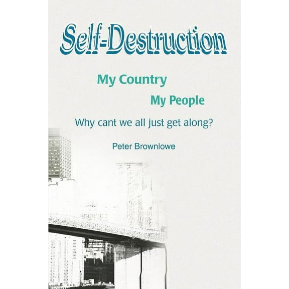 Self-Destruction: My Country My People (Paperback)