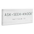thumbnail image 3 of Stupell Industries Ask Seek Knock Minimal Religious Scripture Verse Graphic Art Gallery Wrapped Canvas Print Wall Art, Design by Jaxn Blvd., 3 of 5