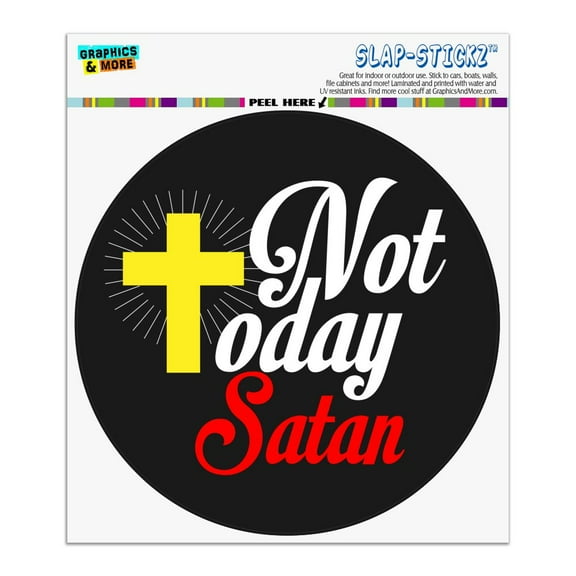Not Today Satan Cross Christian Religious Automotive Car Window Locker Circle Bumper Sticker