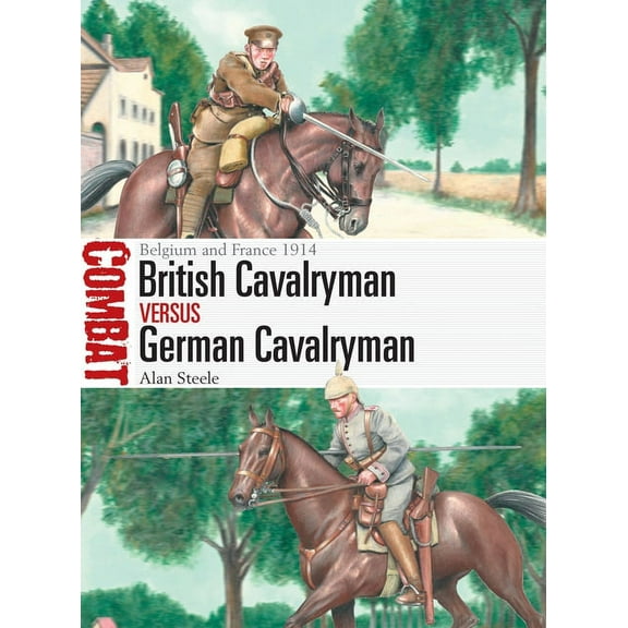 Osprey British Cavalrymen vs. German Cavalrymen New