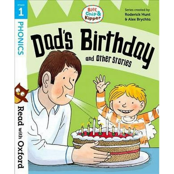 Read With Oxford: Stage 1: Biff, Chip And Kipper: Dad'S Birt