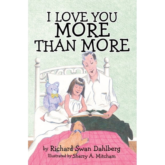 I Love You More Than More, (Hardcover)