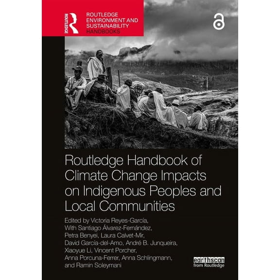 Routledge Environment and Sustainability Routledge Handbook of Climate Change Impacts on Indigenous Peoples and Local Communities, (Hardcover)