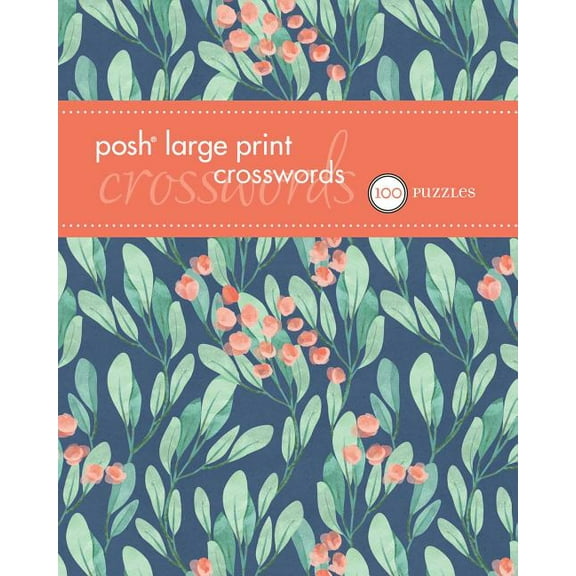 Posh Large Print Posh Large Print Crosswords 1, Book 1, (Paperback)