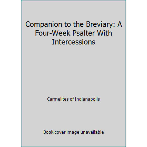 Pre-Owned Companion to the Breviary: A Four-Week Psalter With Intercessions (Paperback) 1886873143 9781886873148