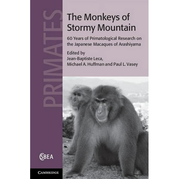 Cambridge Studies in Biological and Evol The Monkeys of Stormy Mountain, Book 61, (Hardcover)