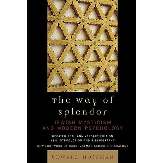 The Way of Splendor: Jewish Mysticism and Modern Psychology
