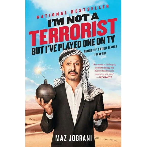 I'm Not a Terrorist, But I've Played One on TV: Memoirs of a Middle Eastern Funny Man, (Paperback)