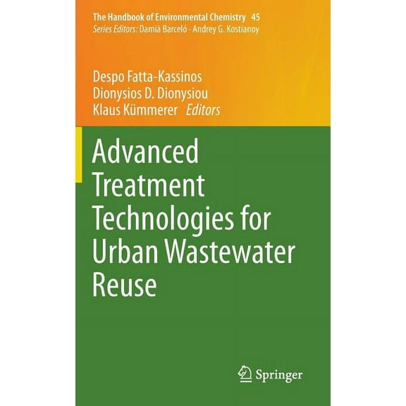 Handbook of Environmental Chemistry Advanced Treatment Technologies for Urban Wastewater Reuse, Book 45, (Hardcover)
