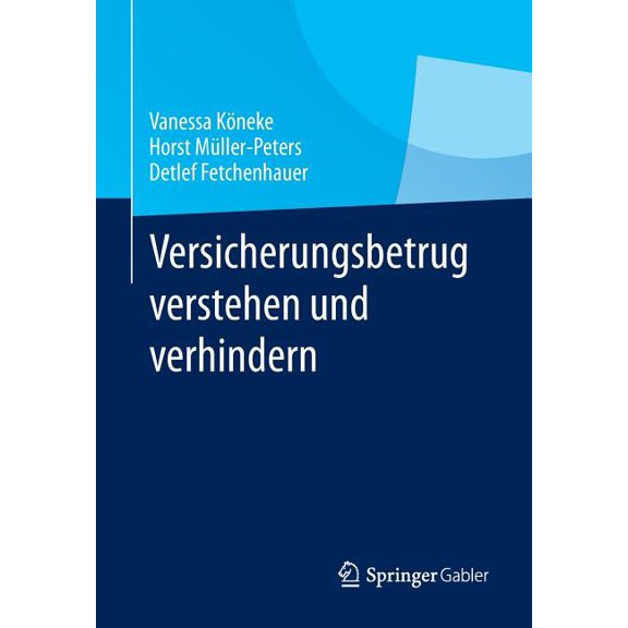 Versicherungsbetrug Verstehen Und Verhindern, (Paperback)