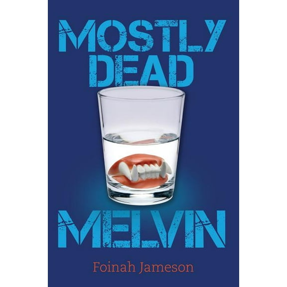 Mostly Dead Melvin (Paperback)