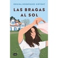 thumbnail image 1 of Libro Las Bragas Al Sol Tapa Blanda, Autor Regina Rodriguez Sirvent, Editorial Suma, 1 of 1